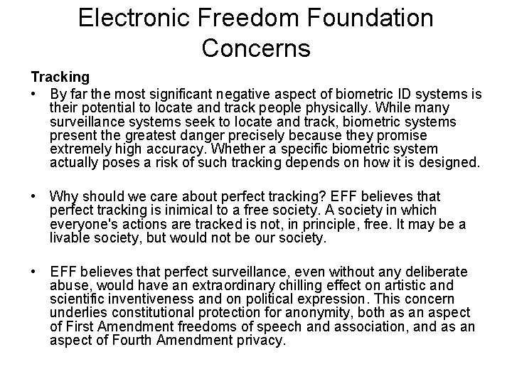 Electronic Freedom Foundation Concerns Tracking • By far the most significant negative aspect of