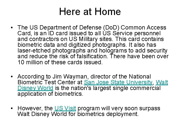 Here at Home • The US Department of Defense (Do. D) Common Access Card,