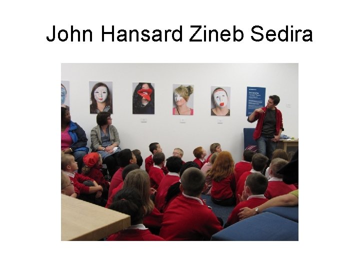 John Hansard Zineb Sedira 