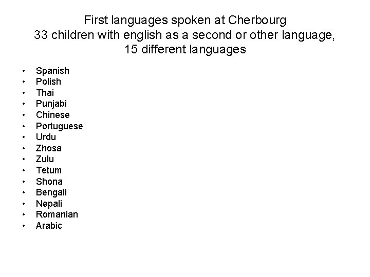 First languages spoken at Cherbourg 33 children with english as a second or other