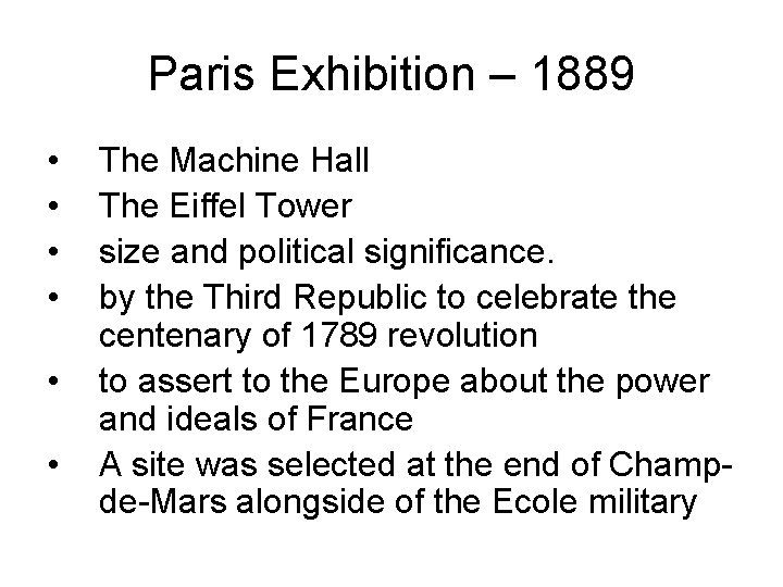 Paris Exhibition – 1889 • • • The Machine Hall The Eiffel Tower size