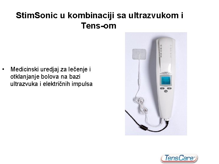 Stim. Sonic u kombinaciji sa ultrazvukom i Tens-om • Medicinski uredjaj za lečenje i
