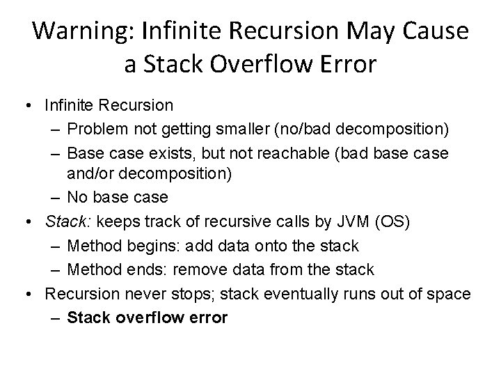 Warning: Infinite Recursion May Cause a Stack Overflow Error • Infinite Recursion – Problem