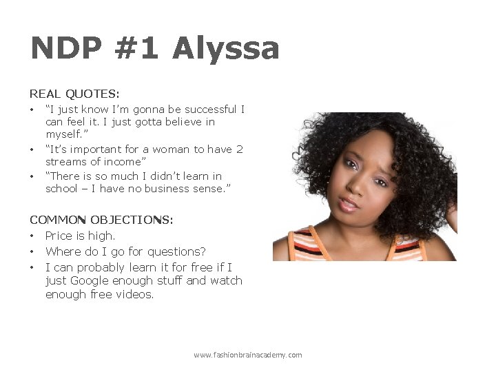 NDP #1 Alyssa REAL QUOTES: • “I just know I’m gonna be successful I