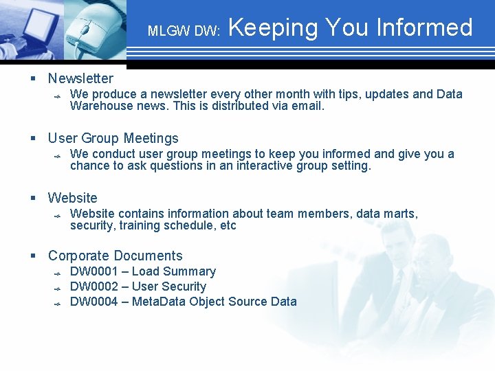 MLGW DW: Keeping You Informed § Newsletter We produce a newsletter every other month