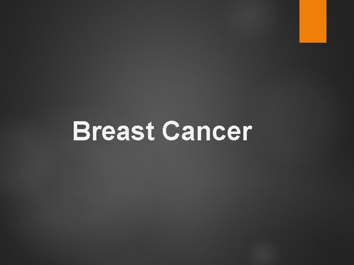Breast Cancer 