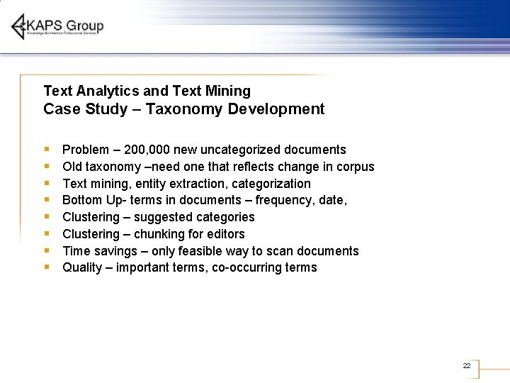 Text Analytics and Text Mining Case Study – Taxonomy Development § § § §