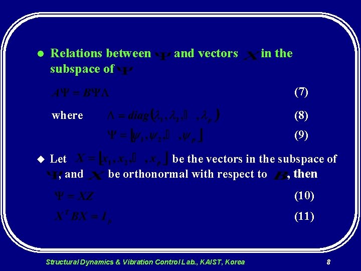l Relations between subspace of and vectors in the (7) where (8) (9) u