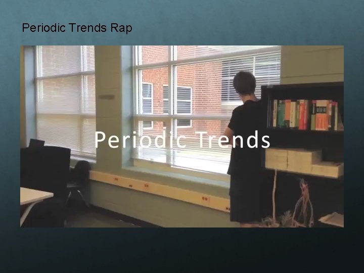 Periodic Trends Rap 