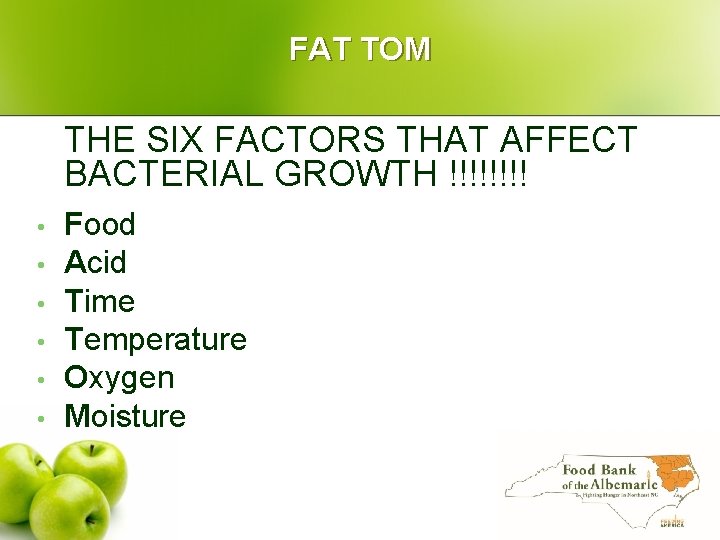 FAT TOM THE SIX FACTORS THAT AFFECT BACTERIAL GROWTH !!!! • • • Food