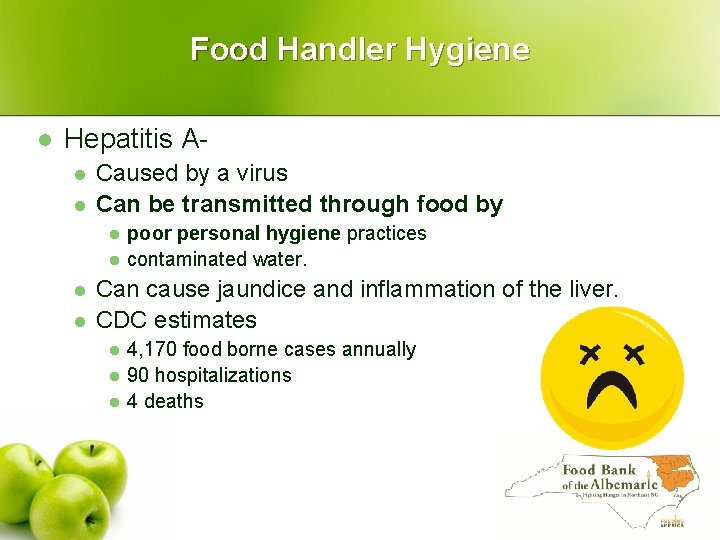 Food Handler Hygiene l Hepatitis Al l Caused by a virus Can be transmitted