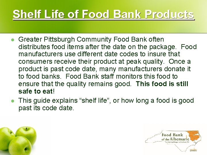 Shelf Life of Food Bank Products l l Greater Pittsburgh Community Food Bank often