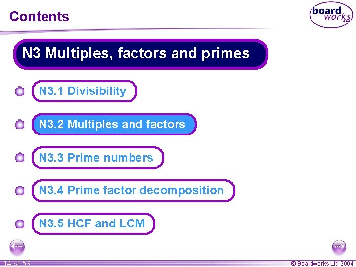Contents N 3 Multiples, factors and primes N 3. 1 Divisibility N 3. 2 Contents N 3 Multiples, factors and primes N 3. 1 Divisibility N 3. 2