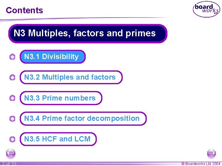 Contents N 3 Multiples, factors and primes N 3. 1 Divisibility N 3. 2