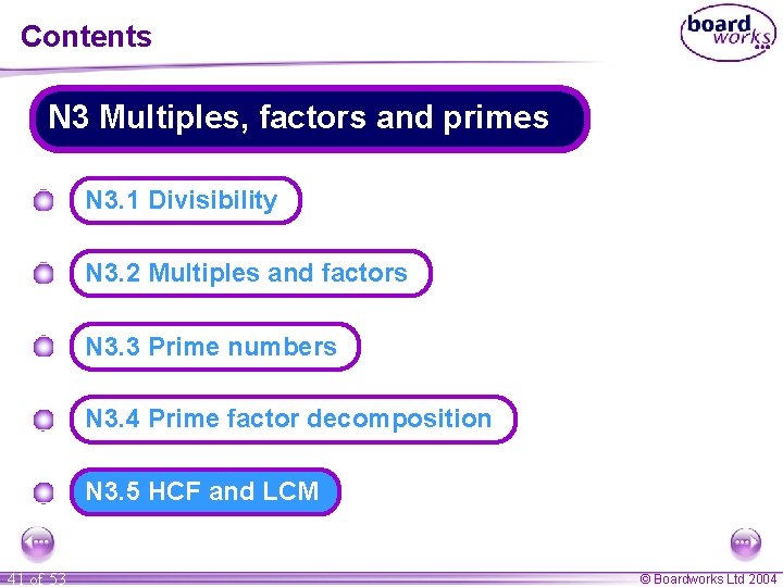 Contents N 3 Multiples, factors and primes N 3. 1 Divisibility N 3. 2 Contents N 3 Multiples, factors and primes N 3. 1 Divisibility N 3. 2