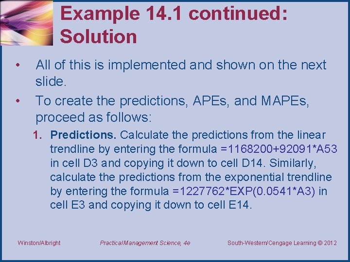 Example 14. 1 continued: Solution • • All of this is implemented and shown