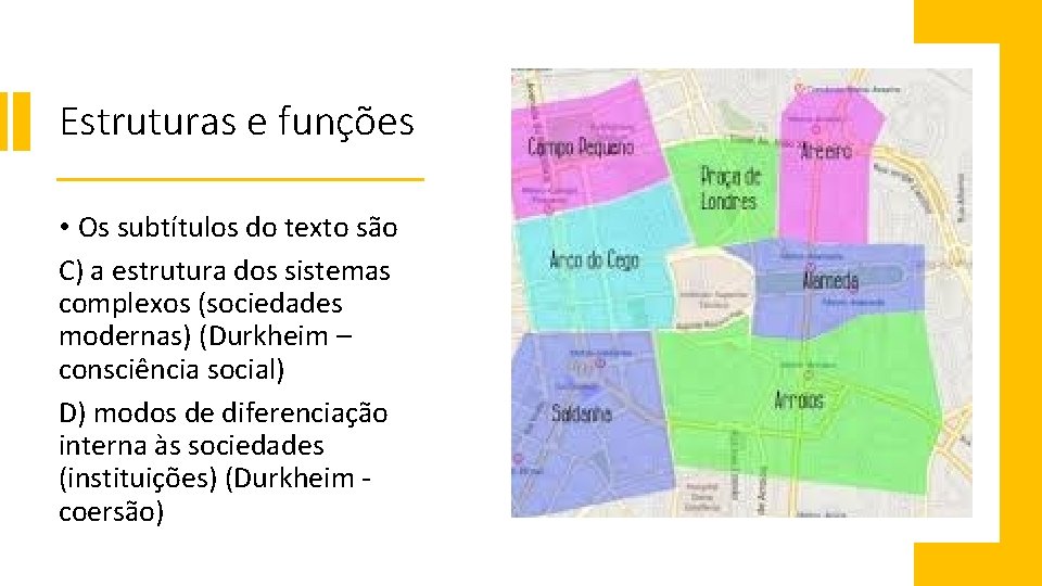 Estruturas e funções • Os subtítulos do texto são C) a estrutura dos sistemas