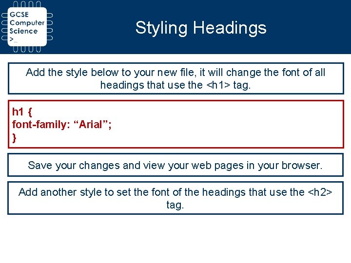 Styling Headings Add the style below to your new file, it will change the Styling Headings Add the style below to your new file, it will change the