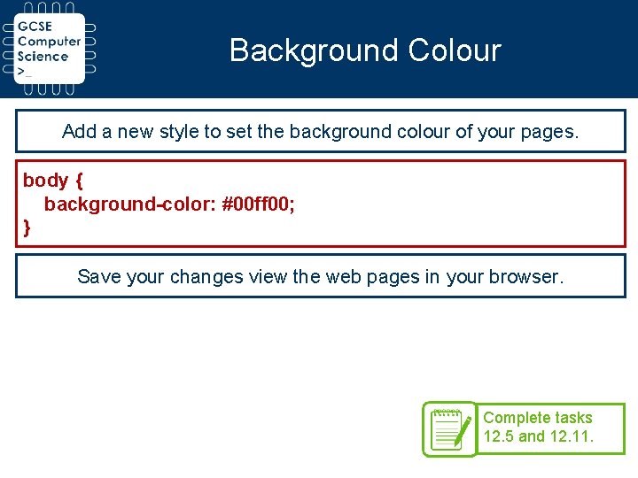 Background Colour Add a new style to set the background colour of your pages. Background Colour Add a new style to set the background colour of your pages.