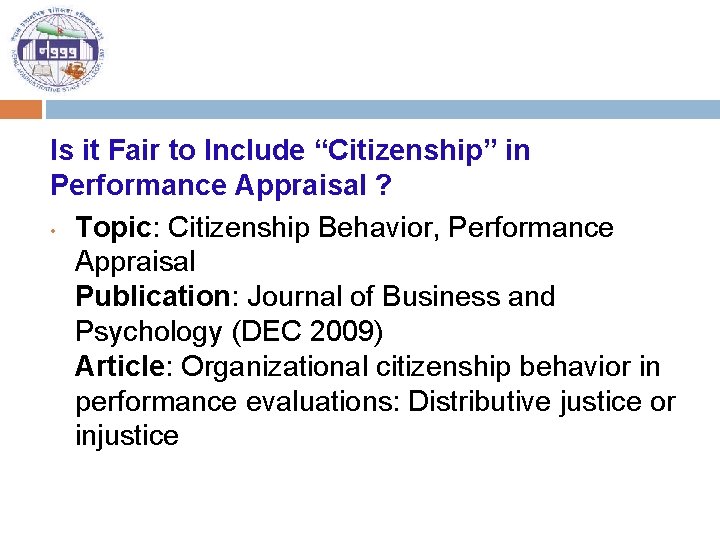 Is it Fair to Include “Citizenship” in Performance Appraisal ? • Topic: Citizenship Behavior,