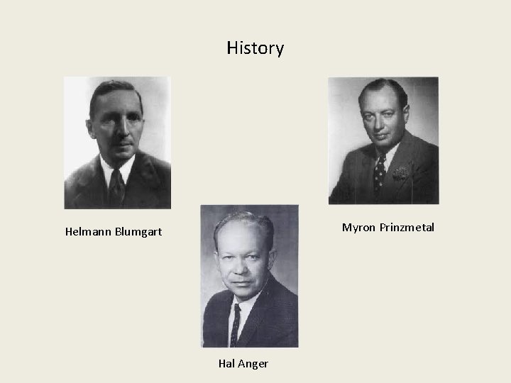 History Myron Prinzmetal Helmann Blumgart Hal Anger 