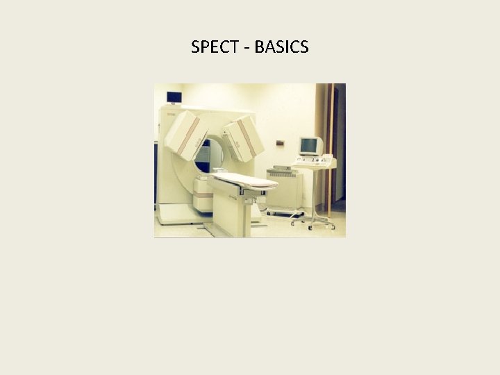 SPECT - BASICS 