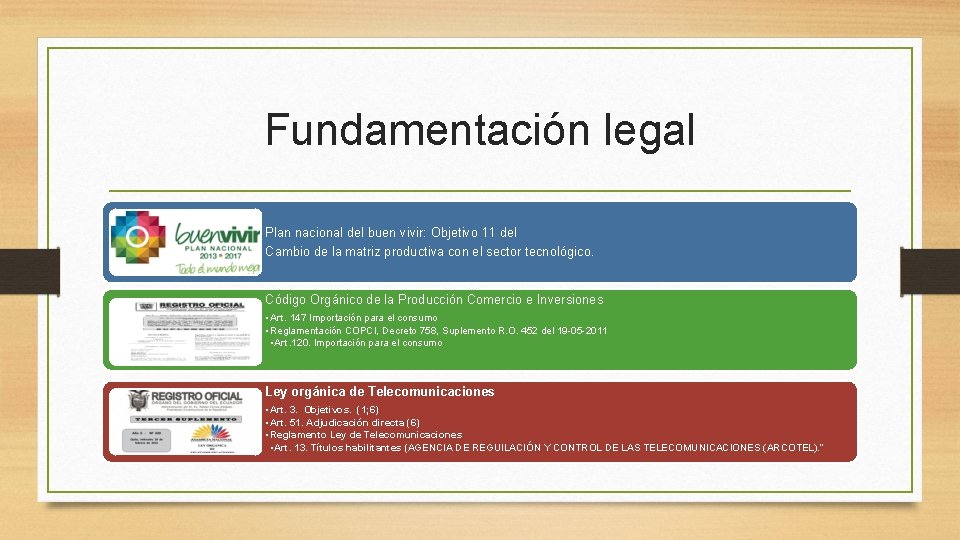 Fundamentación legal Plan nacional del buen vivir: Objetivo 11 del Cambio de la matriz