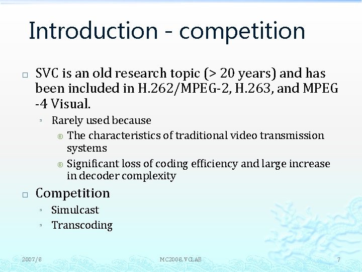 Introduction - competition � SVC is an old research topic (> 20 years) and