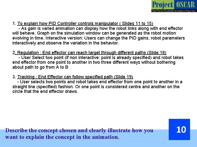 1. To explain how PID Controller controls manipulator ( Slides 11 to 15) -