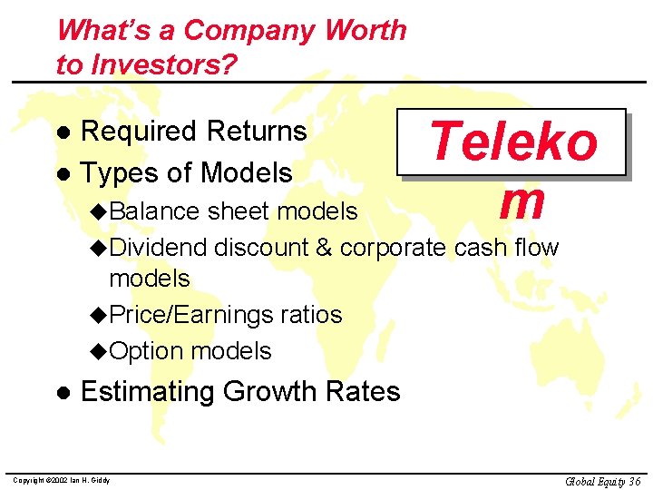 What’s a Company Worth to Investors? Required Returns l Types of Models l u.