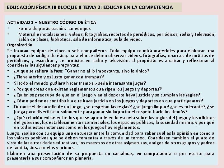 EDUCACIÓN FÍSICA III BLOQUE II TEMA 2: EDUCAR EN LA COMPETENCIA ACTIVIDAD 2 –