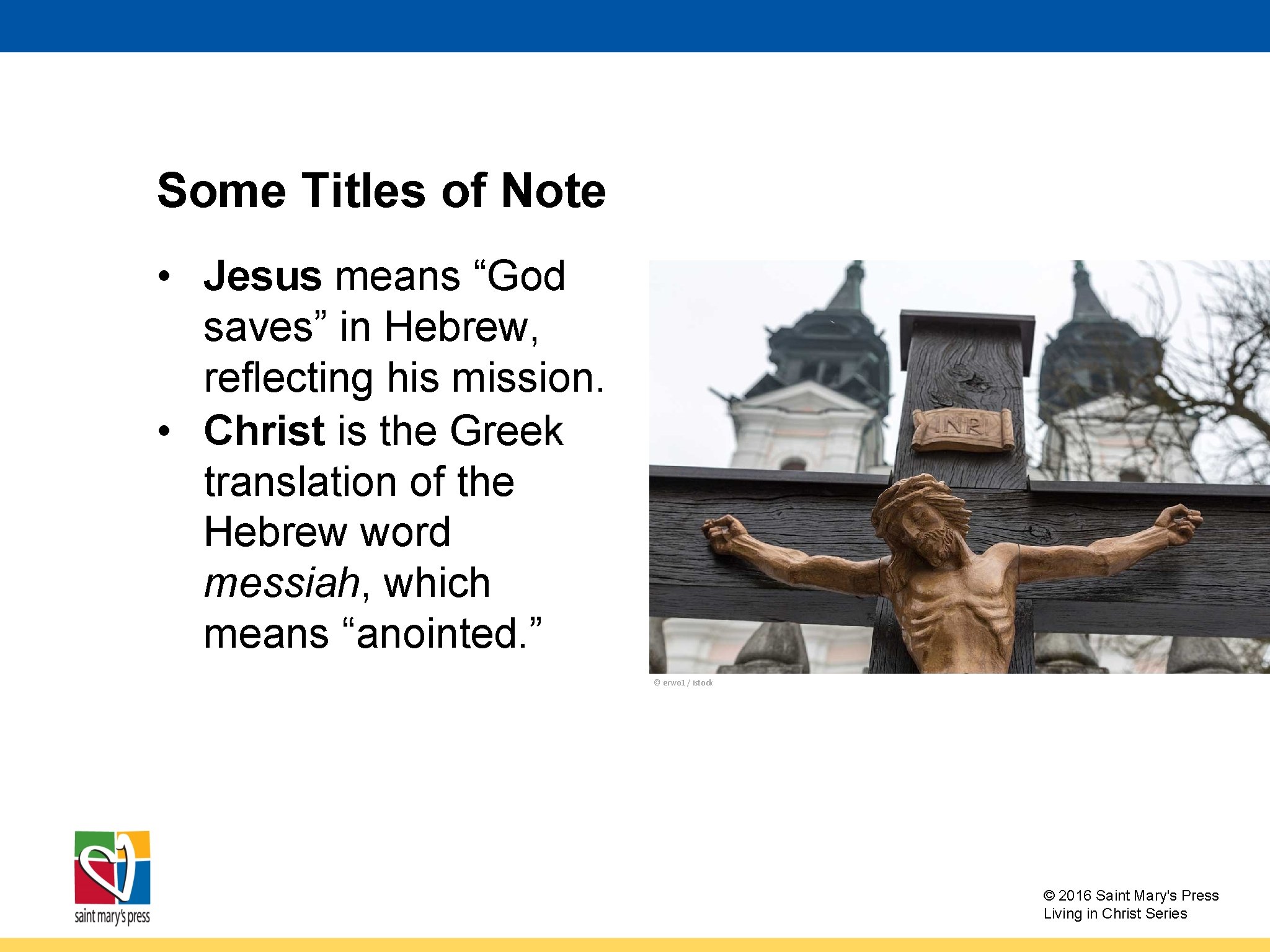 Some Titles of Note • Jesus means “God saves” in Hebrew, reflecting his mission.