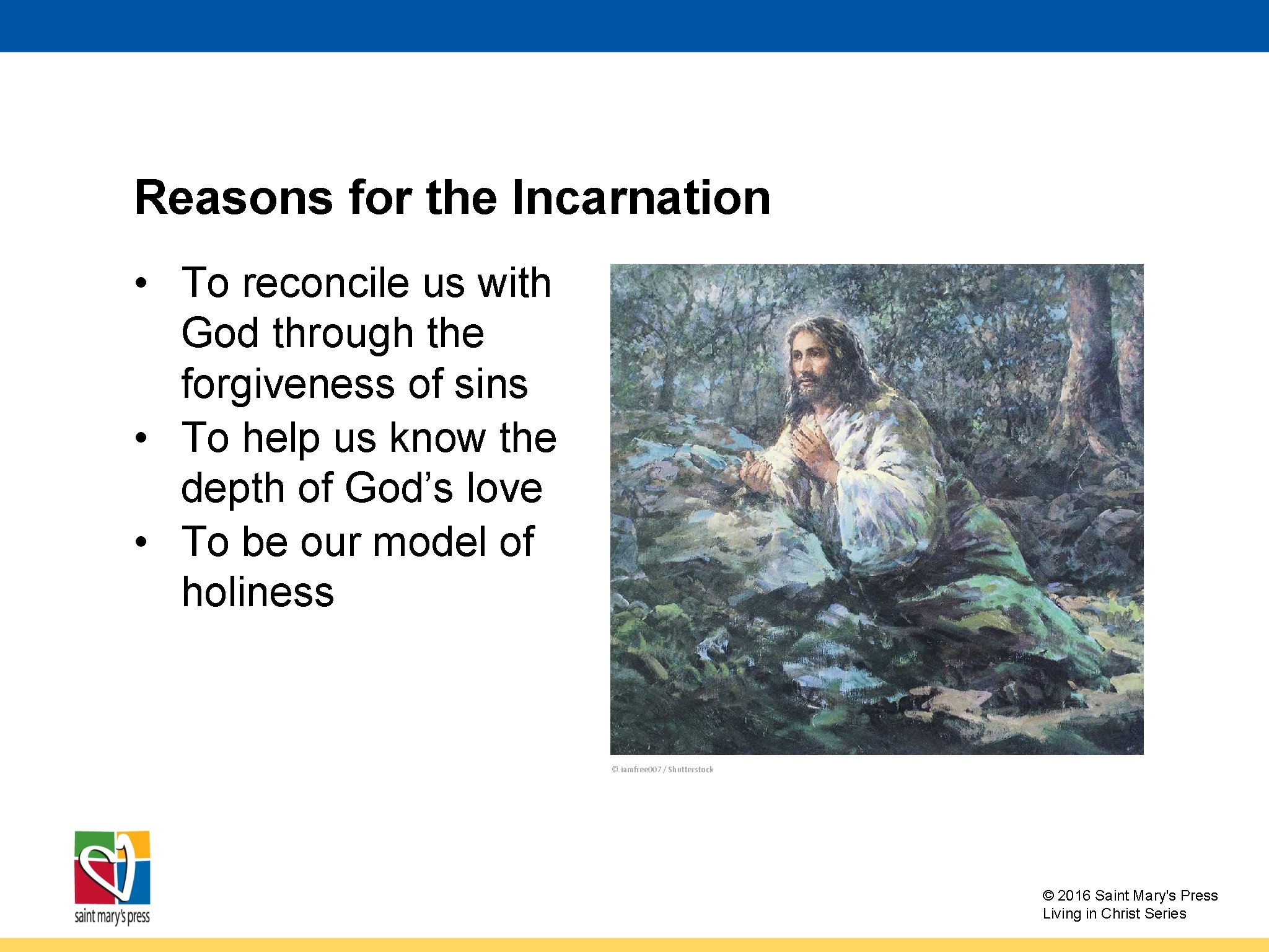 Reasons for the Incarnation • To reconcile us with God through the forgiveness of