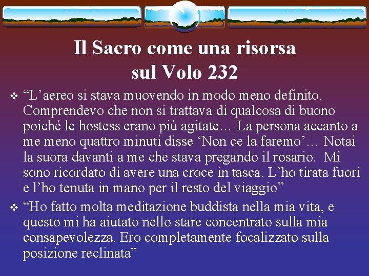 Il Sacro come una risorsa sul Volo 232 “L’aereo si stava muovendo in modo