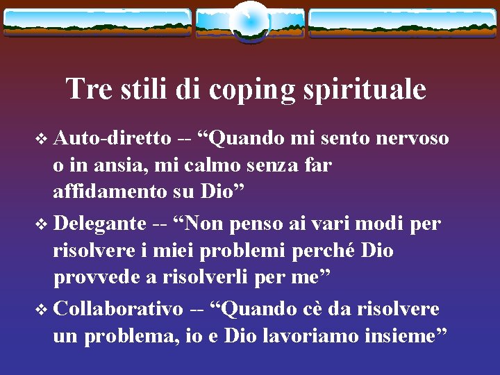 Tre stili di coping spirituale v Auto-diretto -- “Quando mi sento nervoso o in