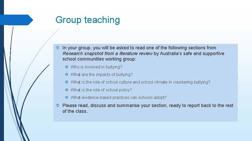 Group teaching In your group, you will be asked to read one of the