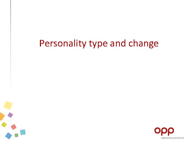 Personality type and change 