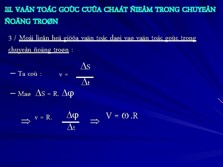 Ii. I. VAÄN TOÁC GOÙC CUÛA CHAÁT ÑIEÅM TRONG CHUYEÅN ÑOÄNG TROØN 3 /