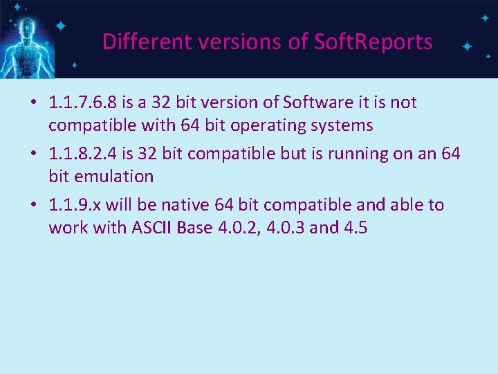 Different versions of Soft. Reports • 1. 1. 7. 6. 8 is a 32