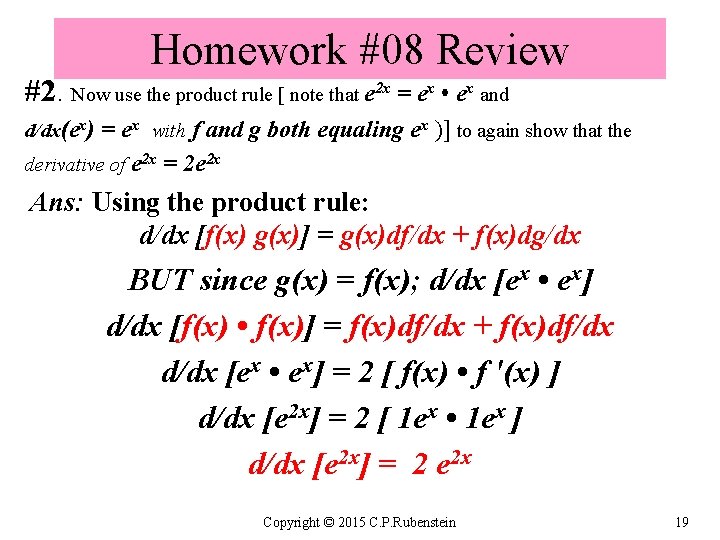 Homework #08 Review #2. Now use the product rule [ note that e 2