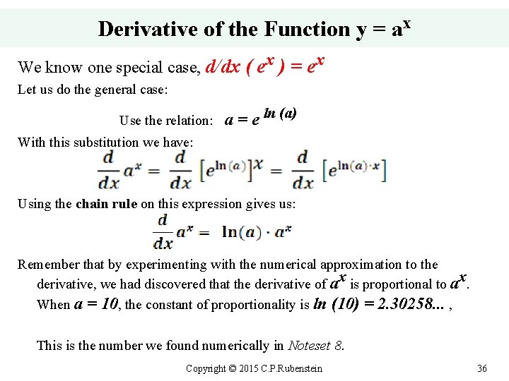 Derivative of the Function y = ax We know one special case, d/dx (