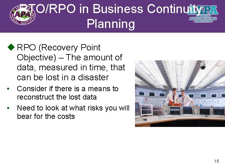 RTO/RPO in Business Continuity Title Planning u RPO (Recovery Point Objective) – The amount