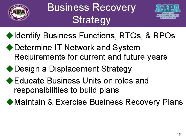 Business Recovery Title Strategy u. Identify Business Functions, RTOs, & RPOs u. Determine IT