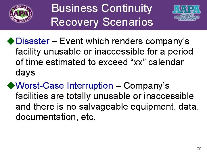 Business Continuity Title Recovery Scenarios u. Disaster – Event which renders company’s facility unusable