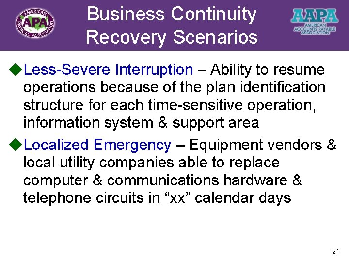 Business Continuity Title Recovery Scenarios u. Less-Severe Interruption – Ability to resume operations because