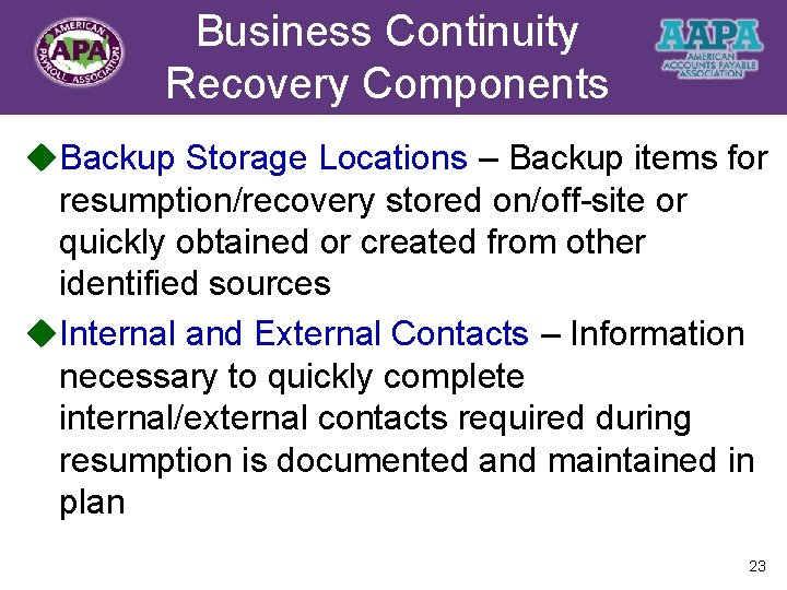 Business Continuity Title Recovery Components u. Backup Storage Locations – Backup items for resumption/recovery