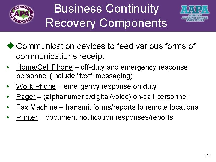 Business Continuity Title Recovery Components u Communication devices to feed various forms of communications