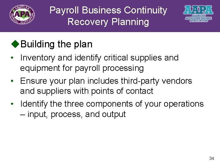 Payroll Business Continuity Title Recovery Planning u. Building the plan • Inventory and identify