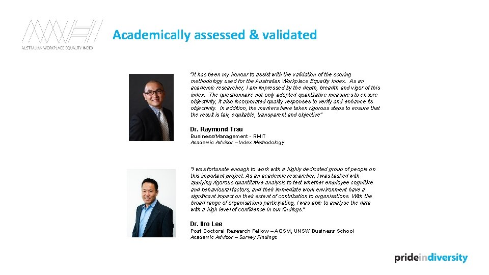Academically assessed & validated ”It has been my honour to assist with the validation