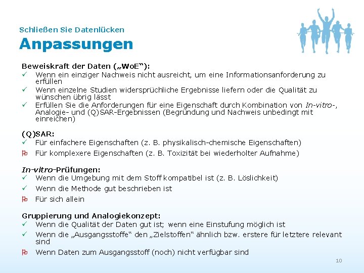 Schließen Sie Datenlücken Anpassungen Beweiskraft der Daten („Wo. E“): ü Wenn einziger Nachweis nicht